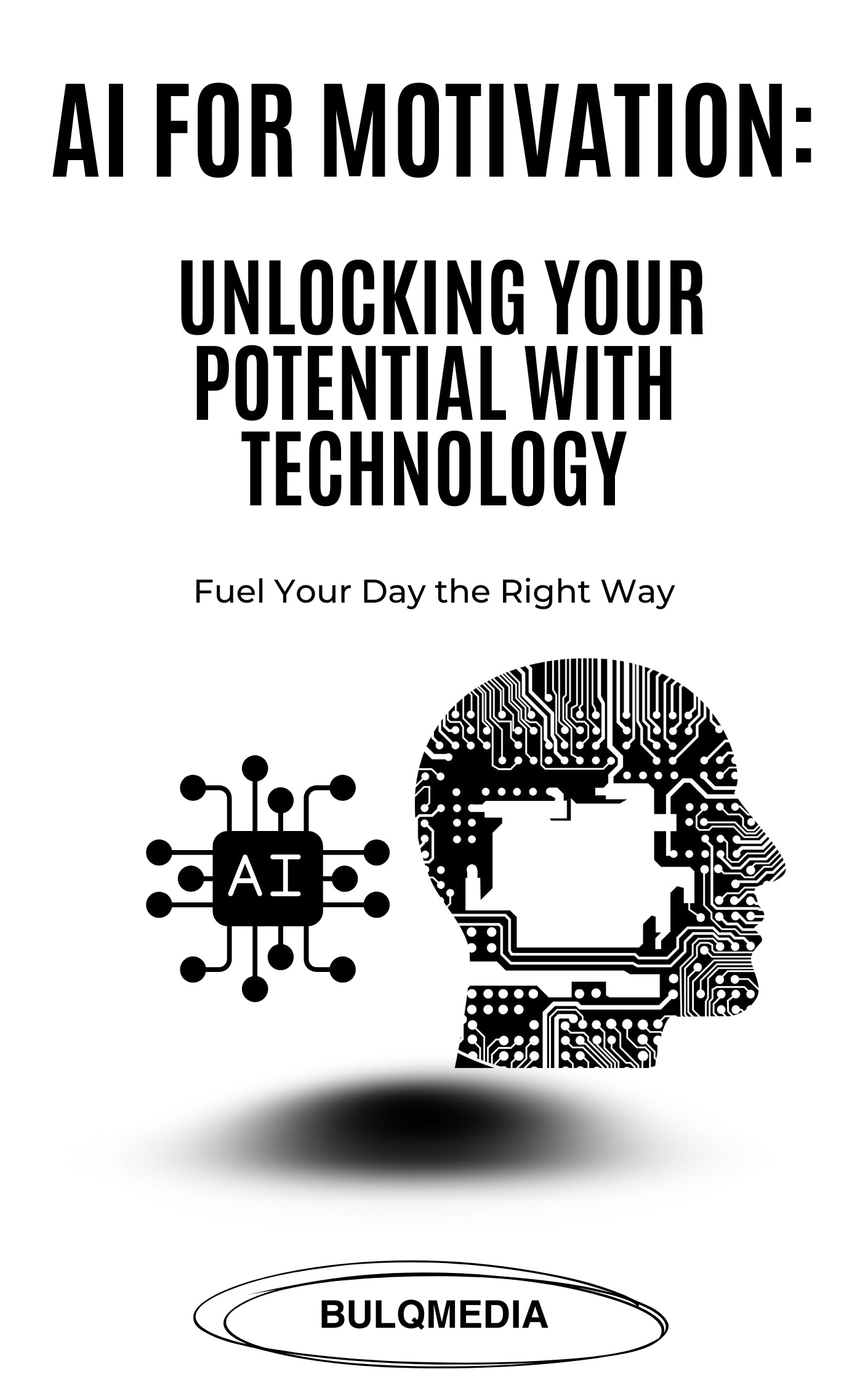 Unlocking Your Potential with Technology (e-book)