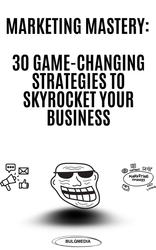 30 Game-Changing Strategies to Skyrocket Your Business (e-book)